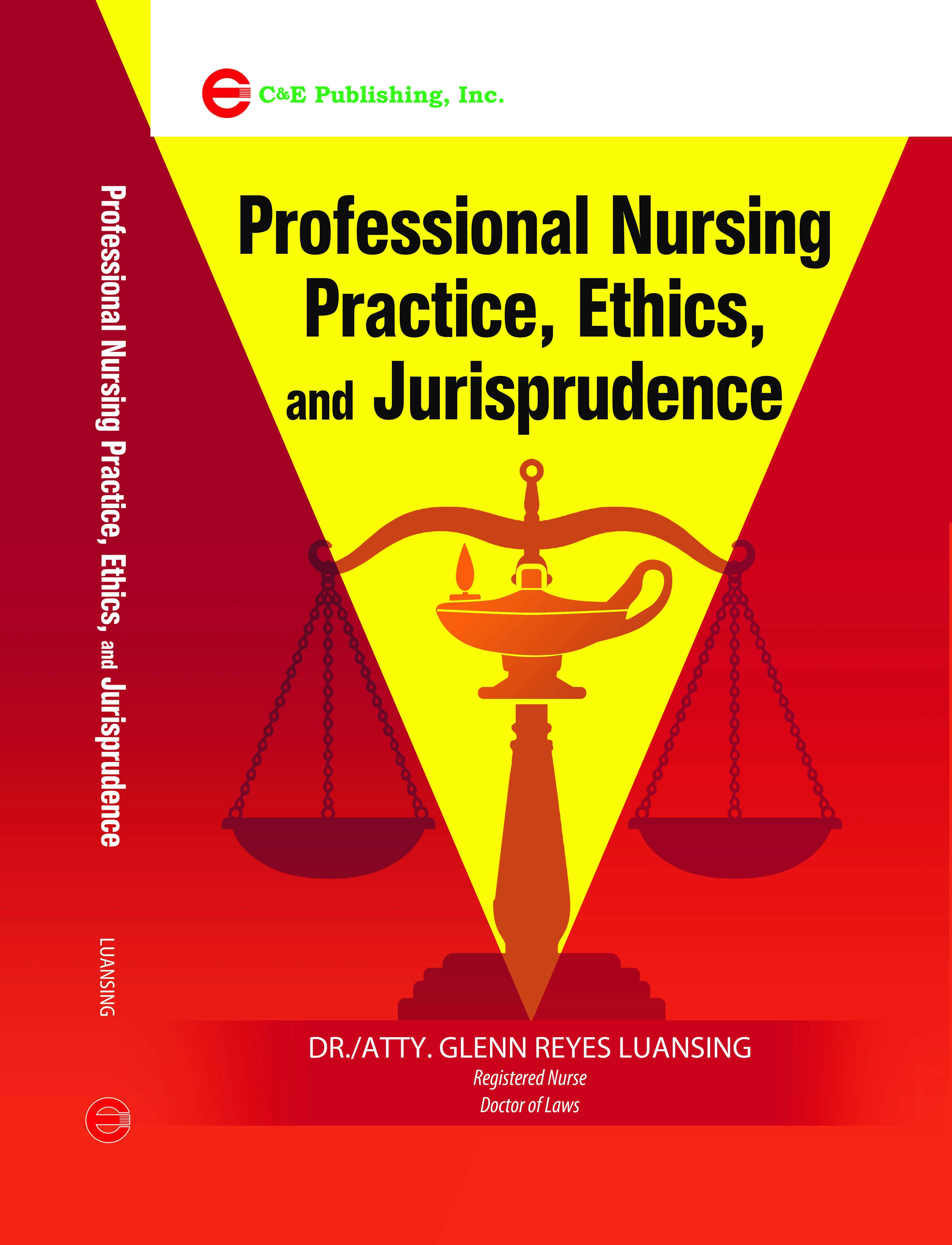 Professional nursing practice, ethics, and jurisprudence.