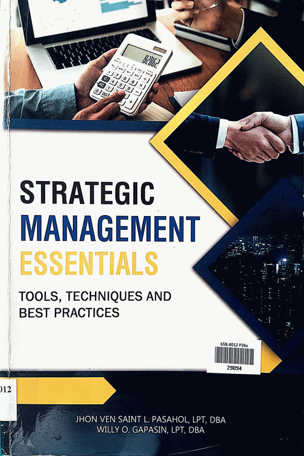 Strategic management essentials: Tools, techniques and best practices.