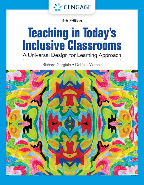 Teaching in today's inclusive classrooms: a universal design for learning approach